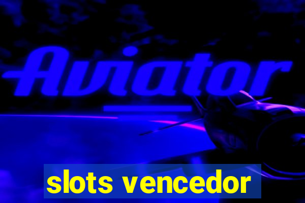 slots vencedor